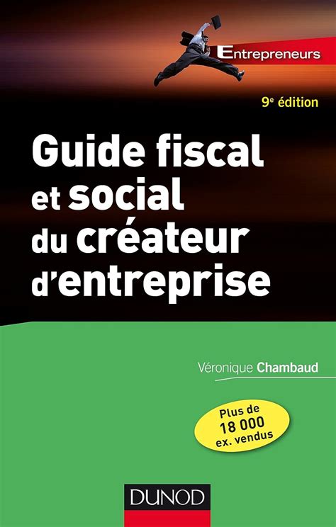 Guide fiscal et social du créateur d'entreprise - 9e éd. (Entrepreneurs)